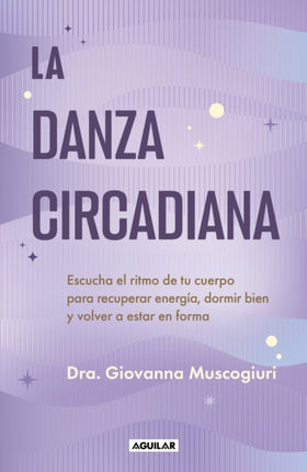 La danza circadiana  The Circadian Dance