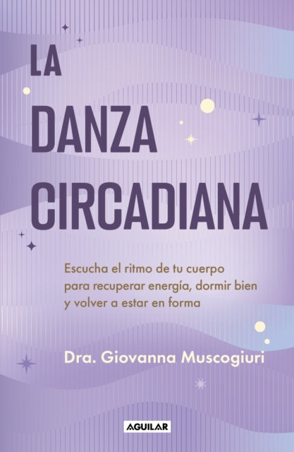 La danza circadiana  The Circadian Dance