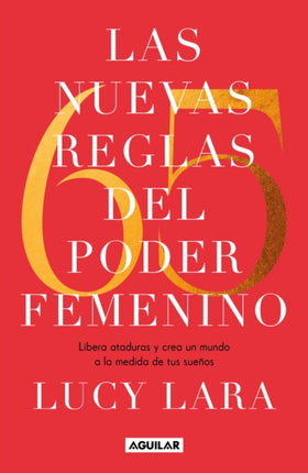 Las 65 nuevas reglas del poder femenino  The 65 New Rules of Female Empowerment