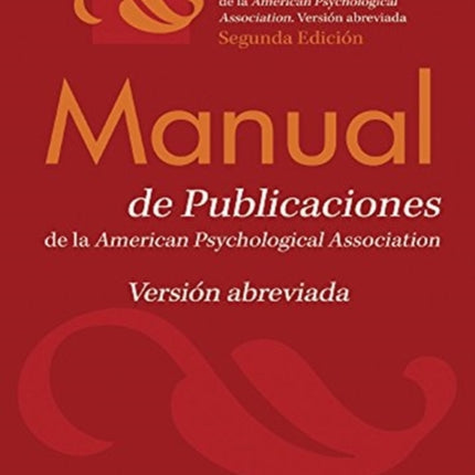 Manual de Estilo de Publicaciones de la APA: Versión Abreviada