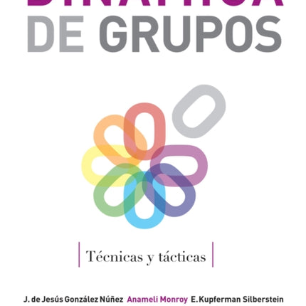 Dinámica de grupos: Técnicas y tácticas