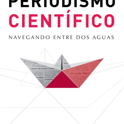 Manual de periodismo científico: Navegando entre dos aguas