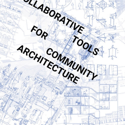 Collaborative Tools for Community Architecture