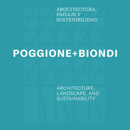 Poggione+Biondi: Architecture, Landscape and Sustainability