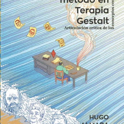 Teoría y método en Terapia Gestalt: Articulación crítica de los conceptos centrales