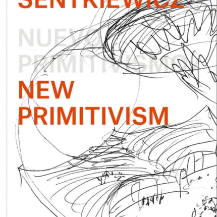 Ábalos + Sentkiewicz: New Primitivism / Absolut Beginners