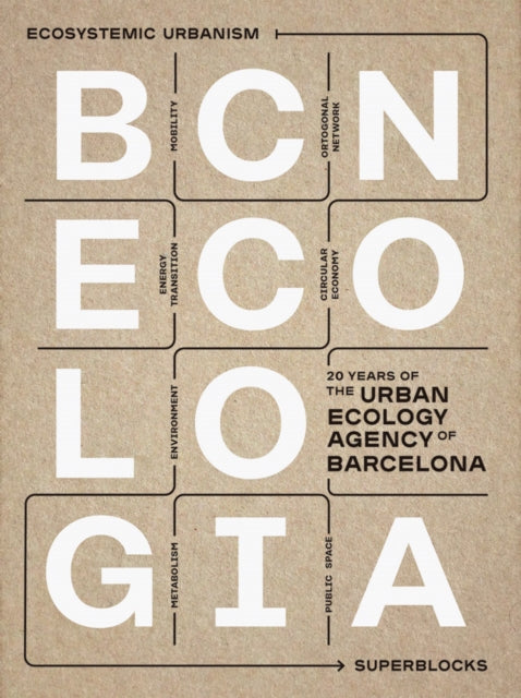 BCNecologia: 20 Years of the Urban Ecology Agency of Barcelona