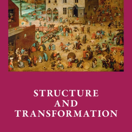 Social Structure and the Genealogy of Change: The Transition to Capitalism in England and France