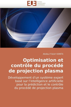 Optimisation Et Contr�le Du Proc�d� de Projection Plasma