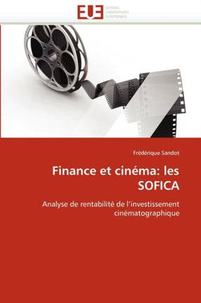 Finance Et Cin�ma: Les Sofica