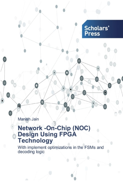 Network -On-Chip (NOC) Design Using FPGA