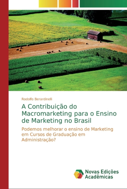 A Contribuição do Macromarketing para o Ensino de Marketing no Brasil