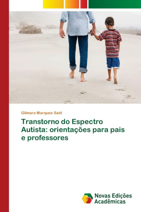 Transtorno do Espectro Autista: orientações para