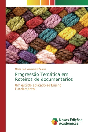 Progressão Temática em Roteiros de documentários