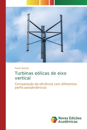 Turbinas eólicas de eixo vertical
