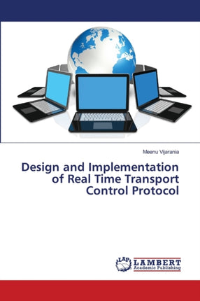 Design and Implementation of Real Time Transport