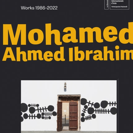 Mohamed Ahmed Ibrahim: Between Sunrise and Sunset: Works 1986-2022