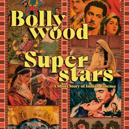 Bollywood Superstars- A Short Story of Indian Cinema