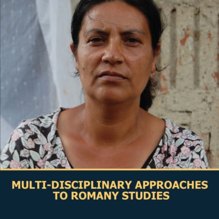 Multidisciplinary Approaches to Romany Studies