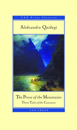 The Prose of the Mountains: Three Tales of the