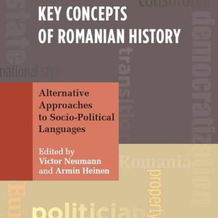 Key Concepts of Romanian History: Alternative Approaches to Socio-Political Languages