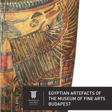 Egyptian Artefacts of the Museum of Fine Arts,