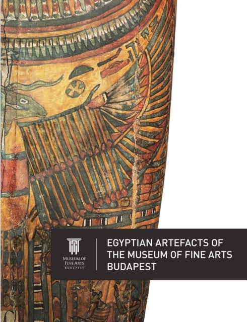 Egyptian Artefacts of the Museum of Fine Arts,