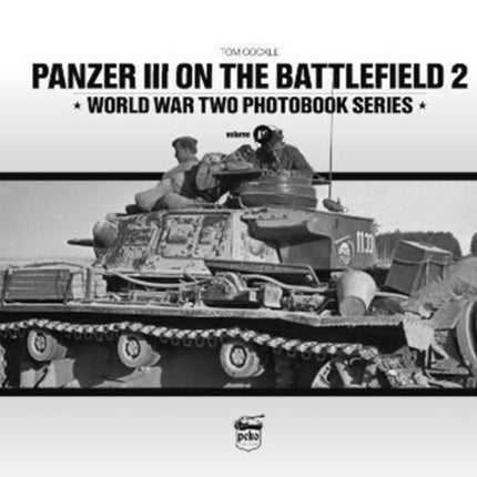 Panzer III on the Battlefield. Volume 2