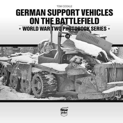 German Support Vehicles on the Battlefield (Vol.22) Canfora