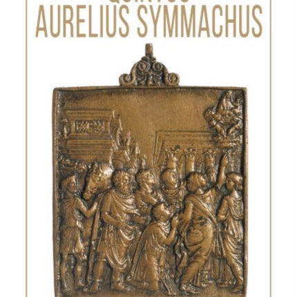 The Religious World of Quintus Aurelius Symmachus