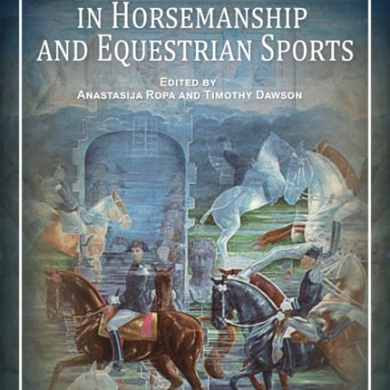 Historical Practices in Horsemanship and