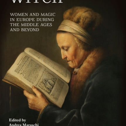 BECOMING A WITCH. WOMEN AND MAGIC IN EUROPE