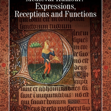 Medieval Humour: Expressions, Receptions and