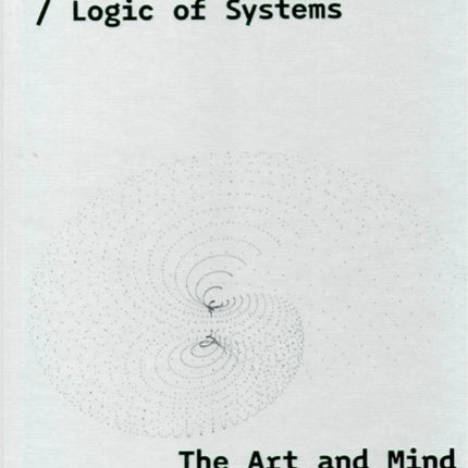 Systems of Logic  Logic of Systems