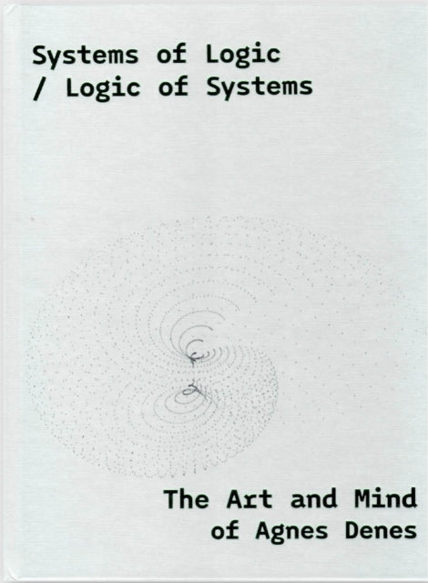 Systems of Logic  Logic of Systems