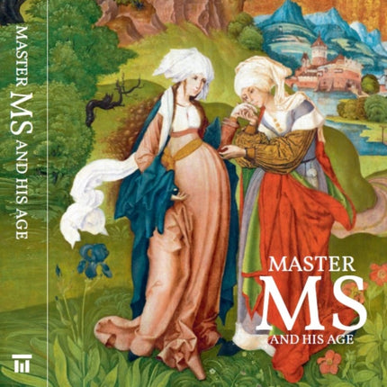 Master MS and his Age