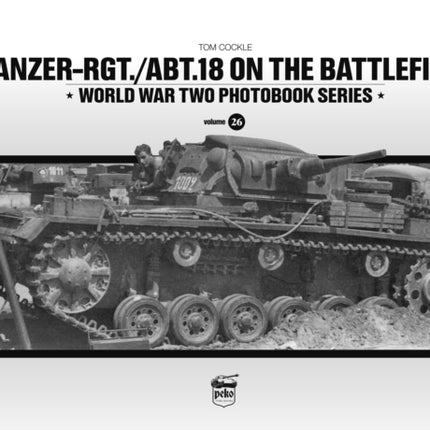 Panzer-Rgt./Abt.18 on the Battlefield