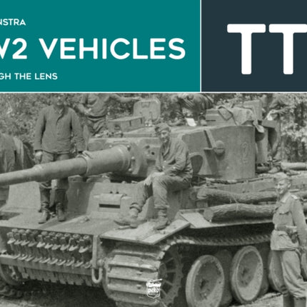 WW2 Vehicles Through the Lens Vol.6