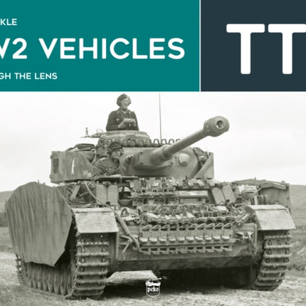 WW2 Vehicles Through the Lens Vol.7