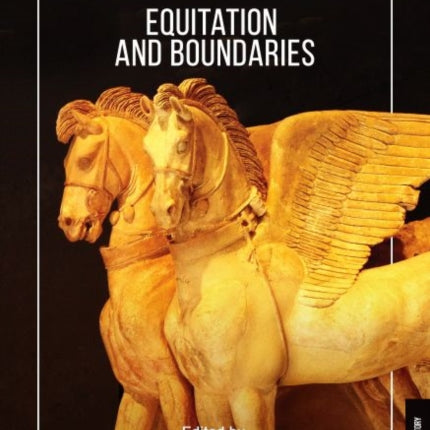 The Liminal Horse: Equitation and Boundaries