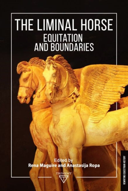 The Liminal Horse: Equitation and Boundaries