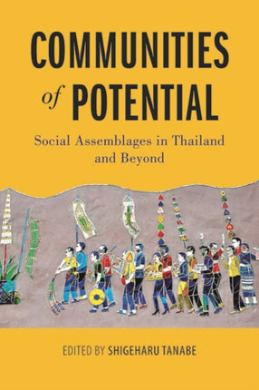 Communities of Potential Social Assemblages in Thailand and Beyond