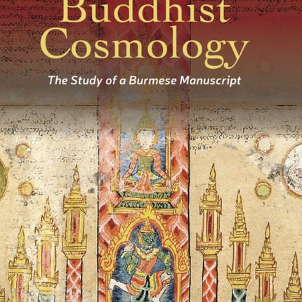 Buddhist Cosmology: The Study of a Burmese