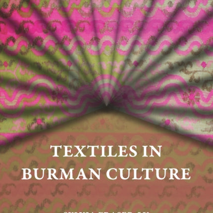 Textiles in Burman Culture