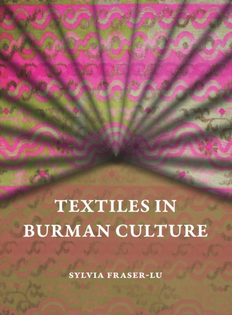 Textiles in Burman Culture