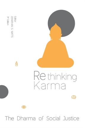 Rethinking Karma: The Dharma of Social Justice