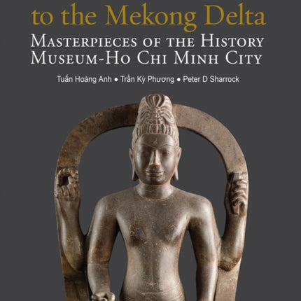 From the Red River to the Mekong Delta