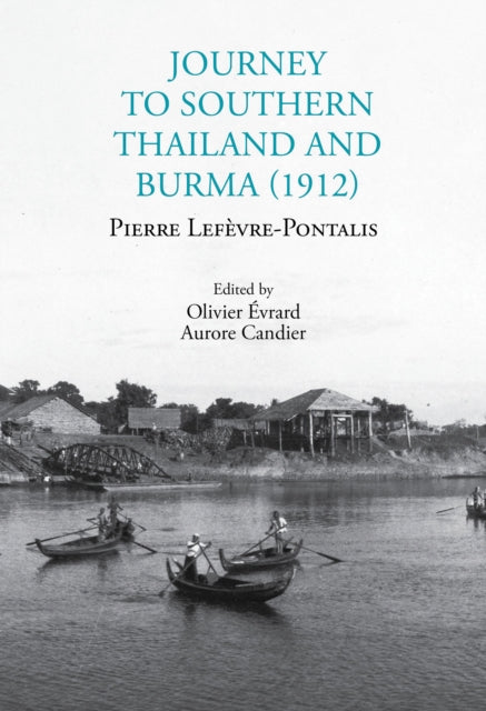 Journey to Southern Thailand and Burma 1912