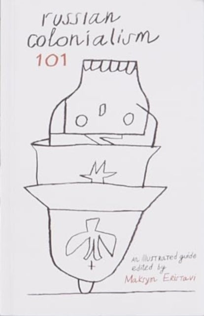 Russian Colonialism 101