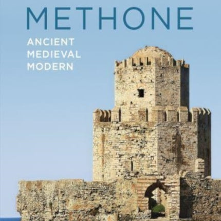 Methone: Ancient—Medieval—Modern